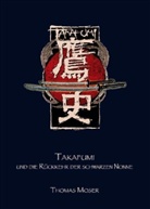 Thomas Moser - Takafumi und die Rückkehr der schwarzen Nonne