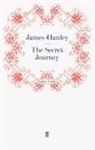 James Hanley, Hanley James, Jame Hanley, James Hanley - The Secret Journey