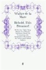Walter de la Mare, Walter De La Mare, Walte Mare de la, Walter Mare de la - Behold, This Dreamer!