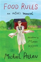 Maira Kalman, Michael Pollan, Michael/ Kalman Pollan, Maira Kalmam, Maira Kalman - Food Rules