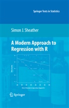 Simon Sheather, Simon J. Sheather - A Modern Approach to Regression with R