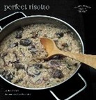 Laura Zavan, Marie-Pierre Morel - Perfect risotto
