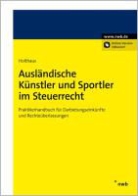 Jörg Holthaus - Ausländische Künstler und Sportler im Steuerrecht
