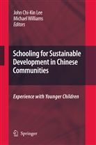 Joh Chi-Kin Lee, John Chi-Kin Lee, John Chi-Kin Lee, Williams, Williams, Michael Williams - Schooling for Sustainable Development in Chinese Communities