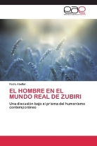 Pedro Abellán - El Hombre en el Mundo Real de Zubiri