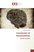 Quentin Lenglet, Lenglet-Q - Conversion et neurosciences