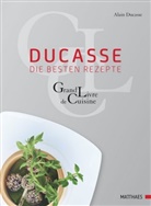 Alain Ducasse, Paul Neyrat - Ducasse. Die besten Rezepte