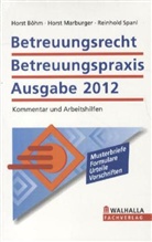 Böh, Hors Böhm, Horst Böhm, Herbert Lerch, Marburge, Hors Marburger... - Betreuungsrecht Betreuungspraxis, Ausgabe 2012