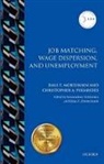 Dale T Mortensen, Dale T. Mortensen, Dale T. (Ida C. Cook Professor of Economics at Northwestern University) Mortensen, Dale T./ Pissarides Mortensen, Christopher A Pissarides, Christopher A. Pissarides... - Job Matching, Wage Dispersion, and Unemployment