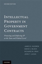 David Bloch, David S Bloch, David S. Bloch, Richard Gray, Richard M Gray, Richard M. Gray... - Intellectual Property in Government Contracts