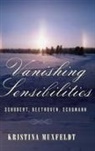 Muxfeldt, Kristina Muxfeldt - Vanishing Sensibilities