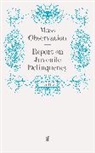Mass Observation, Mas Observation, Mass Observation - Report on Juvenile Delinquency