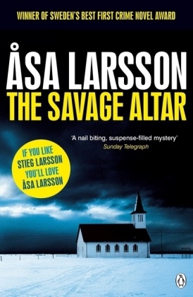 Asa Larsson, Åsa Larsson - The Savage Altar - Rebecka Martinsson