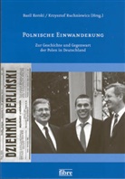 Gesellschaft Bundesverband, Kersk, Basil Kerski, Ruchniewic, Krzyszto Ruchniewicz, Krzysztof Ruchniewicz - Polnische Einwanderung