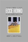 Kent Brintnall, Kent L. Brintnall, BRINTNALL KENT L, Brintnall Kent L. - Ecce Homo