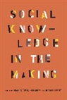 Charles Camic, Charles (EDT)/ Gross Camic, Charles Gross Camic, Camic Charles, CAMIC CHARLES GROSS NEIL LAMONT, Neil Gross... - Social Knowledge in the Making