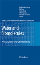 Yuj Goto, Yuji Goto, Fumio Hirata, Fumio Hirata et al, Mikio Kataoka, Kunihiro Kuwajima... - Water and Biomolecules