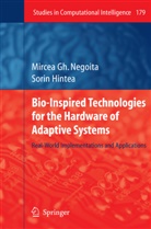 Sorin Hintea, Mircea G Negoita, Mircea Gh Negoita, Mircea Gh. Negoita - Bio-Inspired Technologies for the Hardware of Adaptive Systems