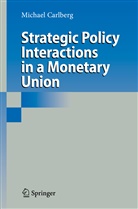 Michael Carlberg - Strategic Policy Interactions in a Monetary Union