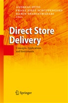 Fran Josef Schoppengerd, Franz Josef Schoppengerd, Andreas Otto, Franz J. Schoppengerd, Franz Josef Schoppengerd, Ramin Shariatmadari - Direct Store Delivery