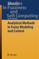 Jacek Kluska - Analytical Methods in Fuzzy Modeling and Control