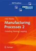 Fritz Klocke, Aaron Kuchle - Manufacturing Processes 2