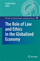 Josep Straus, Joseph Straus - The Role of Law and Ethics in the Globalized Economy