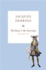 Jacques Derrida, Jacques/ Lisse Derrida, DERRIDA JACQUES, Michel Lisse, Marie-Louise Mallet - Beast and the Sovereign