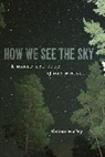 Thomas Hockey, Thomas A. Hockey, Hockey Thomas - How We See the Sky