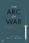 Jack S. Levy, Jack S. (Rutgers University Levy, Jack S. Thompson Levy, Jack S./ Thompson Levy, LEVY JACK S THOMPSON WILLIAM R, Levy Jack S.... - Arc of War