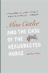 Mark Peel - Miss Cutler and the Case of the Resurrected Horse