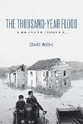 David Welky, David (University of Central Arkansas) Welky,  Welky David - Thousand-Year Flood - The Ohio-Mississippi Disaster of 1937