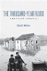 David Welky, David (University of Central Arkansas) Welky, Welky David - Thousand-Year Flood