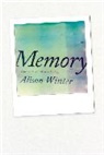 Alison Winter, Alison Winter, Winter Alison - Memory: Fragments of a Modern