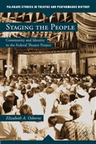 E. Osborne, Elizabeth A Osborne, Elizabeth A. Osborne, OSBORNE ELIZABETH A - Staging the People