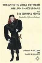 C Hallett, C. Hallett, Charles A. Hallett, Charles A. Hallett Hallett, Elaine S. Hallett, HALLETT CHARLES HALLETT ELAINE - Artistic Links Between William Shakespeare and Sir Thomas More