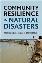 D. Bretherton, Diane Bretherton, A. Ride, Anou Ride, Anouk Ride, Anouk Bretherton Ride... - Community Resilience in Natural Disasters