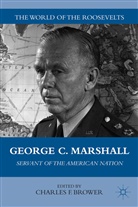 Charles F. Brower, Brower, C Brower, C. Brower, Charles F. Brower - George C. Marshall