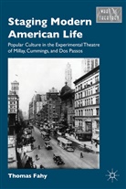 T Fahy, T. Fahy, Thomas Fahy, Fahy Thomas - Staging Modern American Life