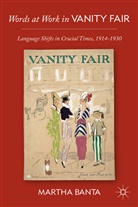 M Banta, M. Banta, Martha Banta, Banta Martha - Words At Work in Vanity Fair