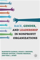 V. Avery, Vida L. Avery, Drezner, N Drezner, N. Drezner, Noah D. Drezner... - Race, Gender, and Leadership in Nonprofit Organizations