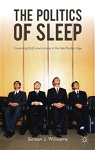 S Williams, S. Williams, Simon J. Williams - Politics of Sleep