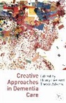 Trevor Adams, Hilar Lee, Hilary Lee, Hilary Adams Lee, Lee Hilary, Trevor Adams... - Creative Approaches in Dementia Care