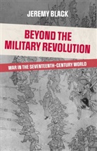 Jeremy Black, Professor Jeremy Black - Beyond the Military Revolution
