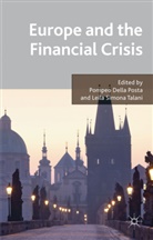 Pompe Della Posta, Pompeo Della Posta, DELLA POSTA POMPEO TALANI LEILA, Leila Talani, Leila Simona Talani, Simona Talani... - Europe and the Financial Crisis