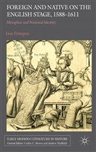 J. Pettegree, Jane Pettegree, PETTEGREE JANE - Foreign and Native on the English Stage, 1588-1611