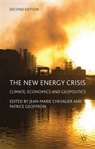 Jean-Mari Chevalier, Jean-Marie Geoffron Chevalier, CHEVALIER JEAN MARIE GEOFFRON PA, Chevalier, J Chevalier, J. Chevalier... - New Energy Crisis