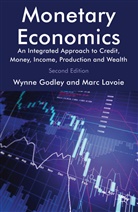 Godley, W Godley, W. Godley, Wynne Godley, Wynne A. H. Godley, M Lavoie... - Monetary Economics