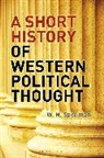 W M Spellman, W. M. Spellman, Spellman W. M. - A Short History of Western Political Thought