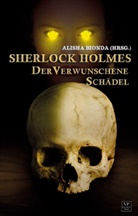 Barbara Büchner, Tanya Carpenter, Arthur Conan Doyle, Christoph Endres, Klaus-Peter Walter, Alisha Bionda - Sherlock Holmes, Der verwunschene Schädel